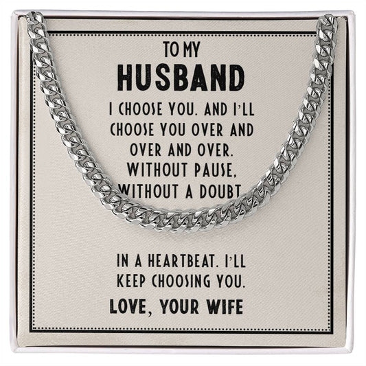 Cuban Link Chain - For Husband I Choose You